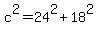 +c%5E2+=+24%5E2+%2B+18%5E2+