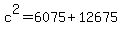 +c%5E2+=+6075+%2B+12675+