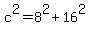 +c%5E2+=+8%5E2+%2B+16%5E2+