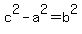+c%5E2+-+a%5E2+=+b%5E2+