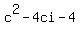 +c%5E2+-4ci+-4+