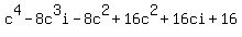 +c%5E4+-+8c%5E3i+-8c%5E2+%2B16c%5E2+%2B16ci+%2B16+