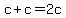 +c+%2B+c+=+2c+