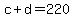 +c+%2B+d+=+220+