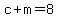 +c+%2B+m+=+8+