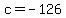 +c+=+-126+