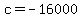 \"+c+=+-16000+\"
