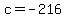 +c+=+-216+