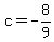 +c+=+-8%2F9+