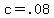 +c+=+.08+