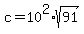 +c+=+10%5E2%2Asqrt%28+91+%29+