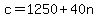 +c+=+1250+%2B+40n+