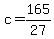 +c+=+165%2F27+