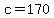 +c+=+170+