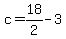 +c+=+18%2F2+-+3+
