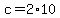 +c+=+2%2A10+