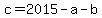 +c+=+2015+-+a+-+b+