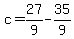 +c+=+27%2F9+-+35%2F9+