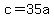 +c+=+35a+