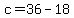 +c+=+36+-+18+