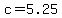 +c+=+5.25+