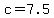 +c+=+7.5