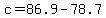 +c+=+86.9+-+78.7+