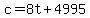 +c+=+8t+%2B+4995+