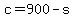 +c+=+900+-+s+