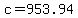 +c+=+953.94+