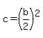+c++=+%28b%2F2%29%5E2