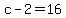 +c+-+2+=+16+