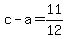 +c+-+a+=+11%2F12+
