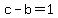 +c-b=1+