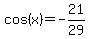 +cos%28+x+%29+=+-21%2F29+