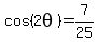 +cos%282theta%29+=+7%2F25