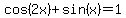 +cos%282x%29%2Bsin%28x%29=1