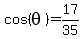 +cos%28theta%29+=+17%2F35+