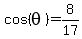 +cos%28theta%29+=+8%2F17+