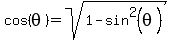 +cos%28theta%29+=+sqrt%281-sin%5E2%28theta%29%29+