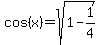 +cos%28x%29=sqrt%281-1%2F4%29