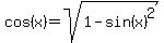 +cos%28x%29+=+sqrt%28+1+-+sin%28x%29%5E2+%29+