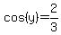 +cos%28y%29+=+2%2F3+