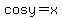 +cos+y+=+x