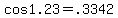 +cos1.23=+.3342+