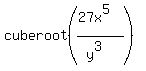 +cube+root+%28%2827x%5E5%29%2F%28y%5E3%29%29+