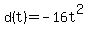 +d%28t%29+=+-16t%5E2+