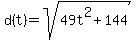 +d%28t%29+=+sqrt%2849t%5E2+%2B+144%29+