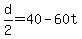 +d%2F2+=+40+-+60t+