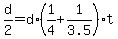 +d%2F2+=+d%2A%28+1%2F4+%2B+1%2F3.5+%29%2At+